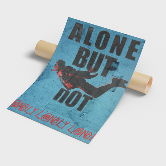 Poster Motivational, Alone but not Lonely